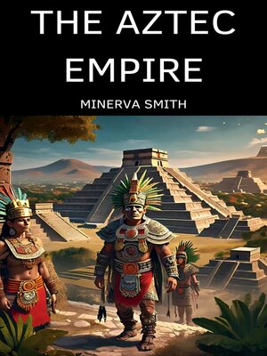 cover image of THE AZTEC EMPIRE